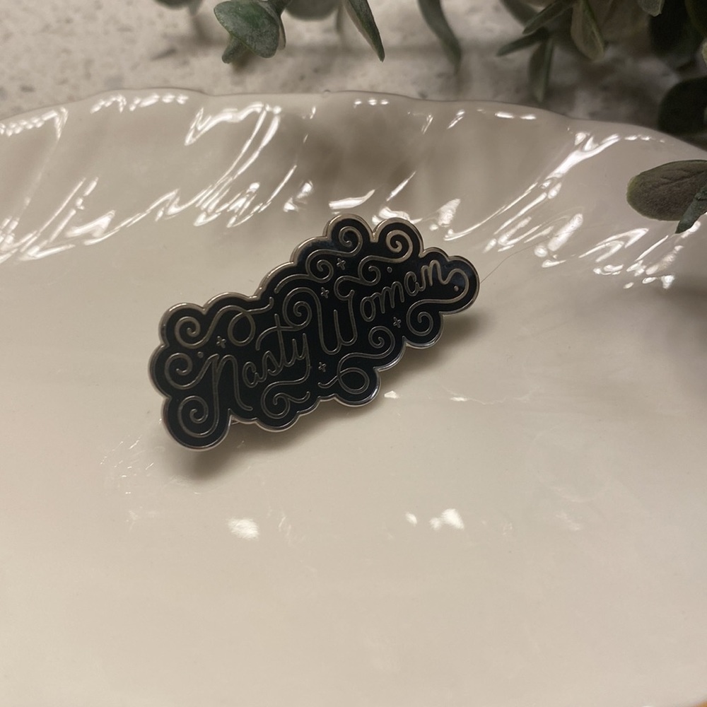 Nasty women pin - Picture 4 of 7